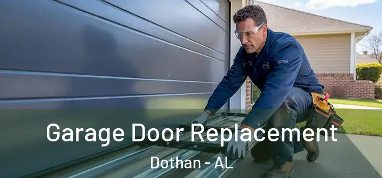  Garage Door Replacement Dothan - AL
